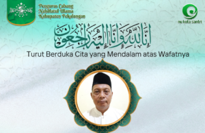 Obituari: Telah Berpulang H. Yaskur bin Damuri (Ketua MWCNU Kesesi/Kepala SMK NU Kesesi)